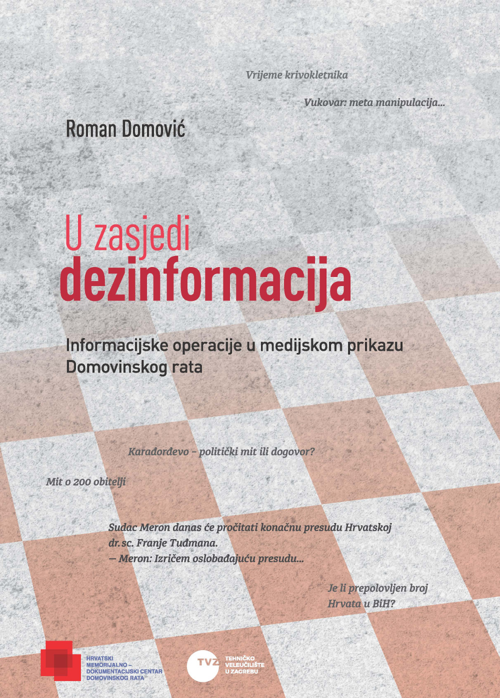 Roman Domović "U zasjedi dezinformacija"